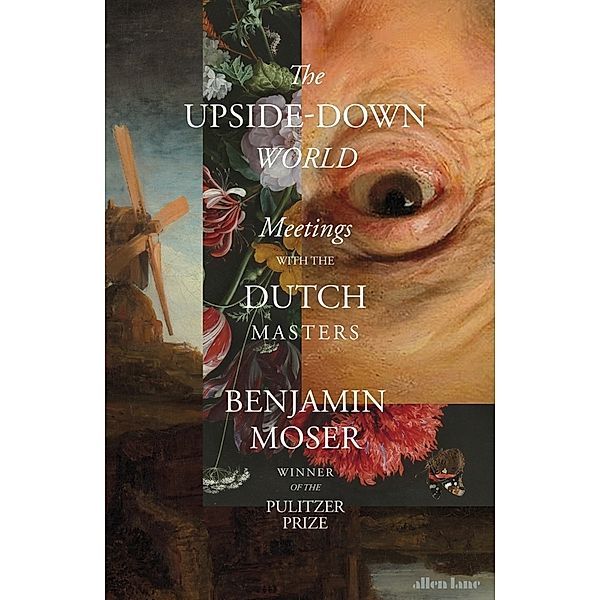 The Upside-Down World, Benjamin Moser