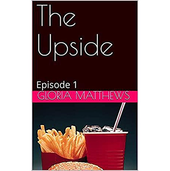 The Upside Episode 1, Goria Matthews