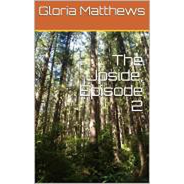 The Upside Episode 2, Gloria Matthews