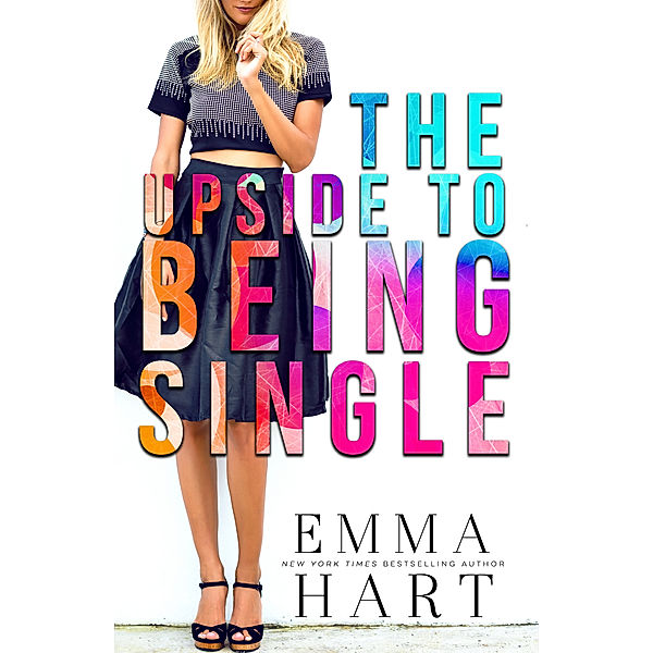 The Upside To Being Single, Emma Hart