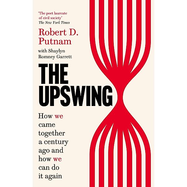 The Upswing, Robert D Putnam, Shaylyn Romney Garrett