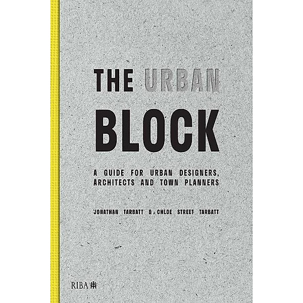 The Urban Block, Jonathan Tarbatt, Chloe Street Tarbatt