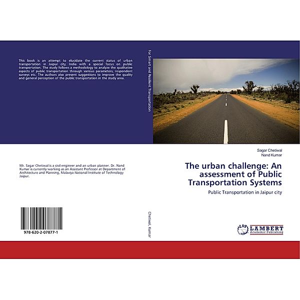 The urban challenge: An assessment of Public Transportation Systems, Sagar Chetiwal, Nand Kumar