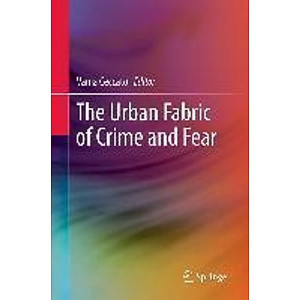 The Urban Fabric of Crime and Fear, Vania Ceccato