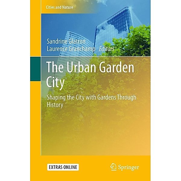 The Urban Garden City / Cities and Nature