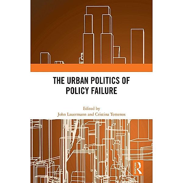 The Urban Politics of Policy Failure