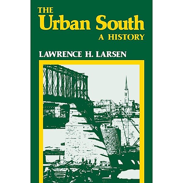 The Urban South, Lawrence H. Larsen