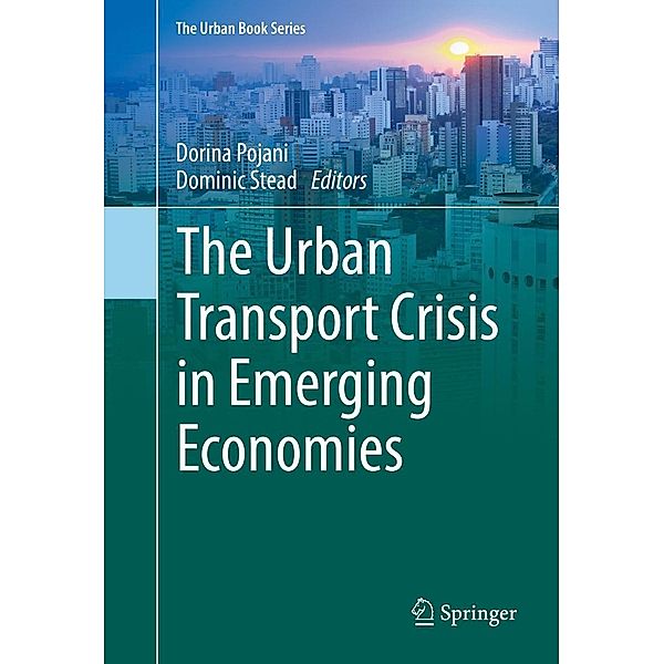 The Urban Transport Crisis in Emerging Economies / The Urban Book Series