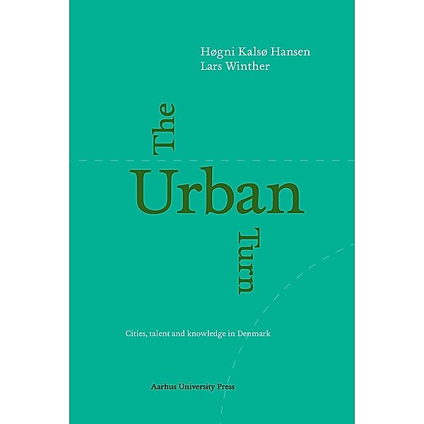 The Urban Turn, Høgni Kalsø Hansen, Lars Winther