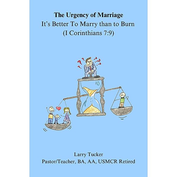 The Urgency of Marriage, Larry Tucker