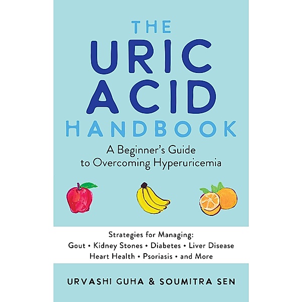 The Uric Acid Handbook, Urvashi Guha