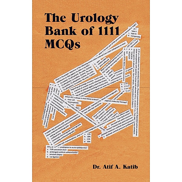 The Urology Bank of 1111 Mcqs, Atif A. Katib