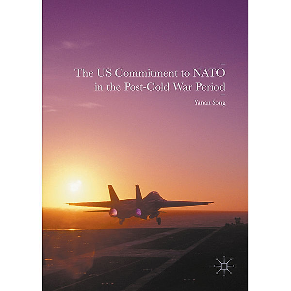 The US Commitment to NATO in the Post-Cold War Period, Yanan Song