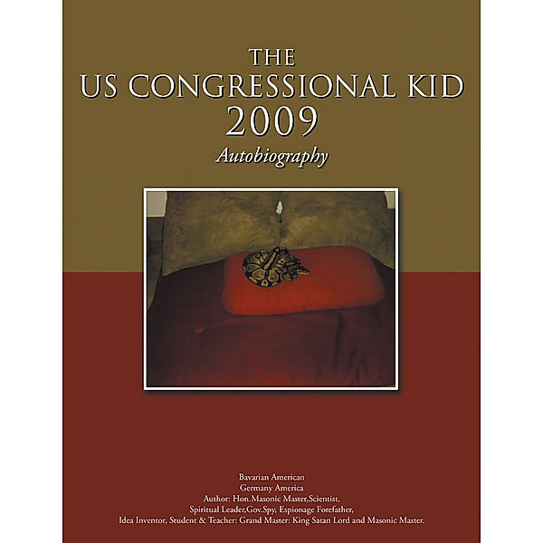 The Us Congressional Kid 2009, King Satan Lord, Masonic Master