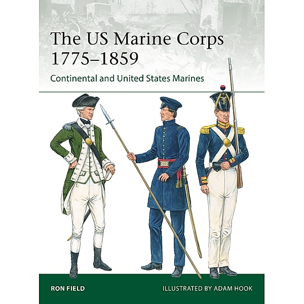 The US Marine Corps 1775-1859, Ron Field