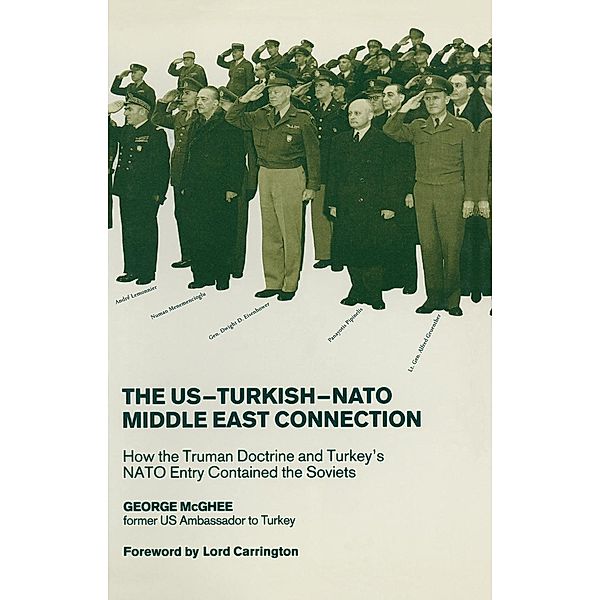 The US-Turkish-NATO Middle East Connection, George McGhee