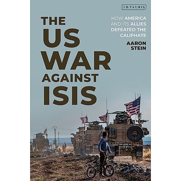 The US War Against ISIS, Aaron Stein