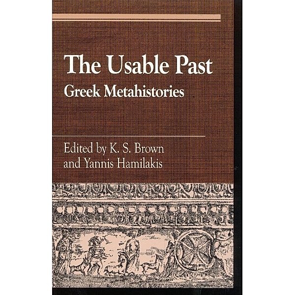 The Usable Past / Greek Studies: Interdisciplinary Approaches