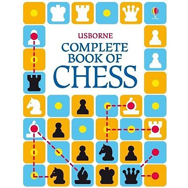 The Usborne Complete Book of Chess, Elizabeth Dalby