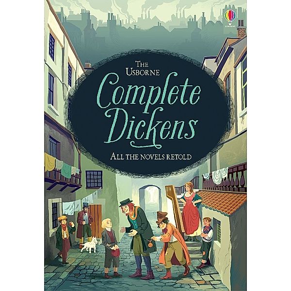 The Usborne Complete Dickens, Charles Dickens, Anna Milbourne