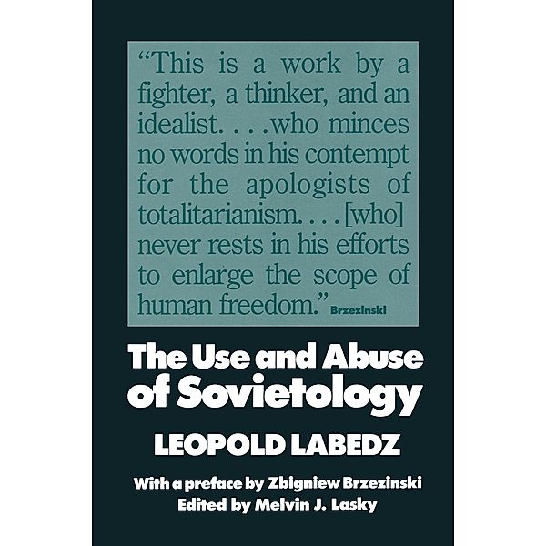 The Use and Abuse of Sovietology, Leopold Labedz