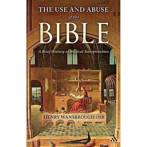 The Use and Abuse of the Bible, Henry Wansbrough