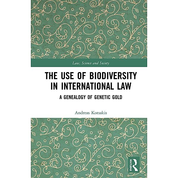 The Use of Biodiversity in International Law, Andreas Kotsakis