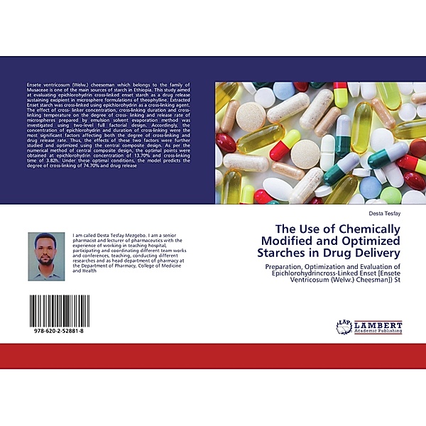 The Use of Chemically Modified and Optimized Starches in Drug Delivery, Desta Tesfay