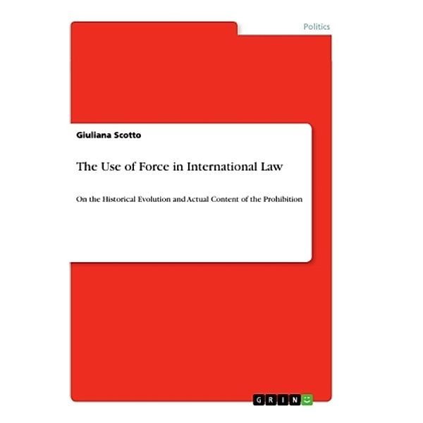 The Use of Force in International Law, Giuliana Scotto