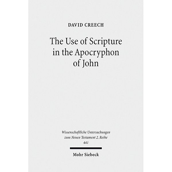The Use of Scripture in the Apocryphon of John, David Creech