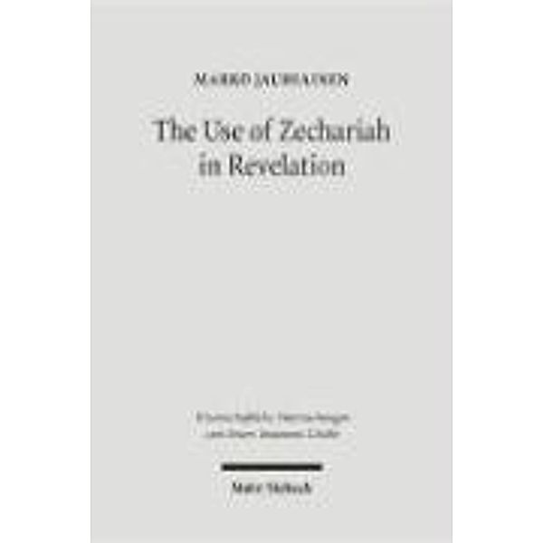 The Use of Zechariah in Revelation, Marko Jauhiainen
