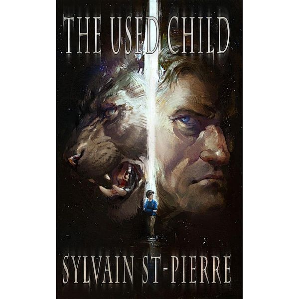The Used Child (Tristan, #3) / Tristan, Sylvain St-Pierre
