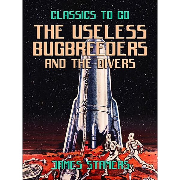 The Useless Bugbreeders and The Divers, James Stamers