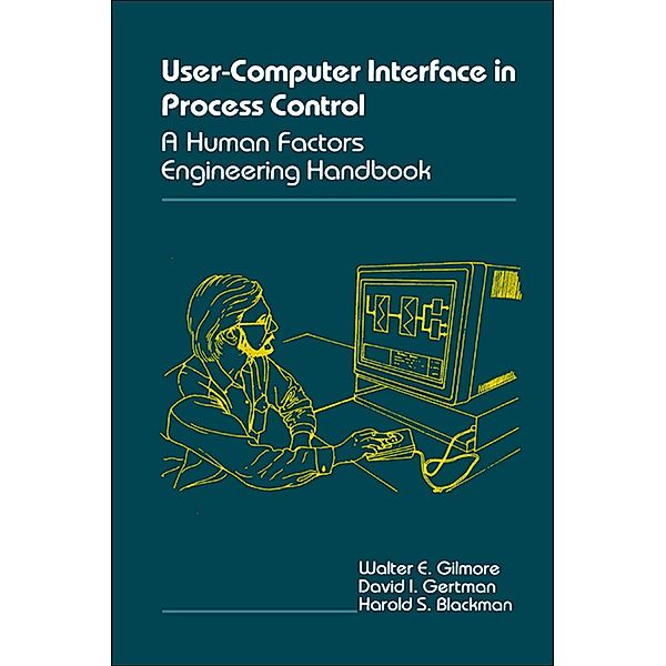 The User-Computer Interface in Process Control, Walter Gilmore