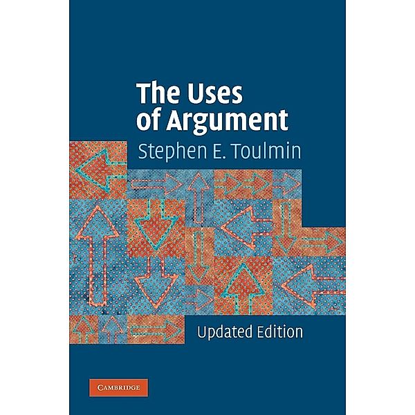 The Uses of Argument, Stephen E. Toulmin