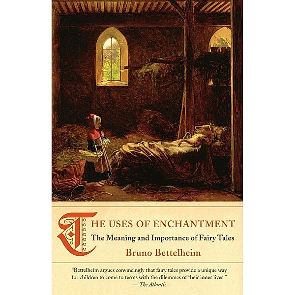 The Uses of Enchantment, Bruno Bettelheim