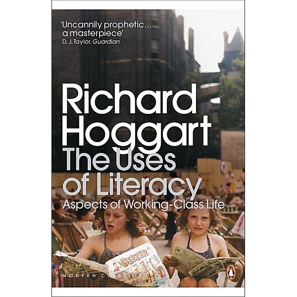 The Uses of Literacy / Penguin Modern Classics, Richard Hoggart