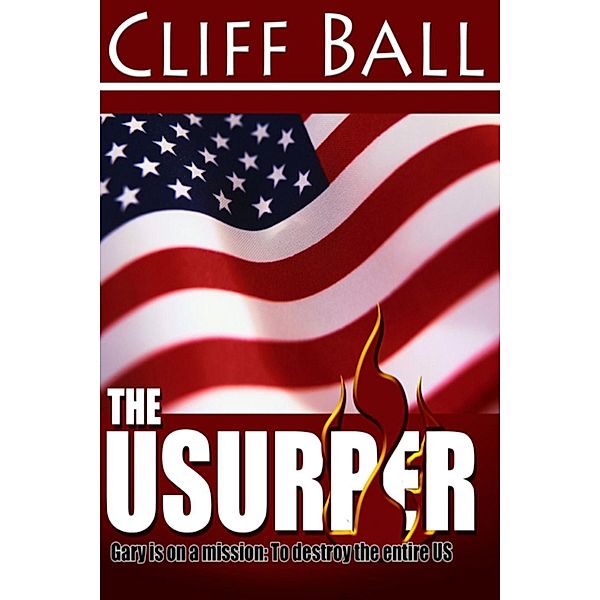 The Usurper: A Christian Political Thriller, Cliff Ball
