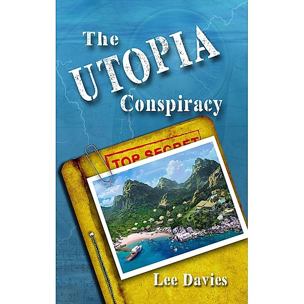 The Utopia Conspiracy (The Utopia Series, #1) / The Utopia Series, Lee J Davies