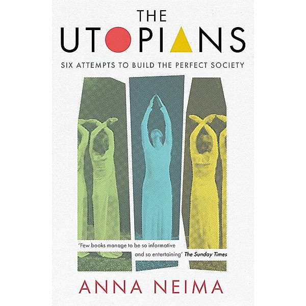 The Utopians, Anna Neima