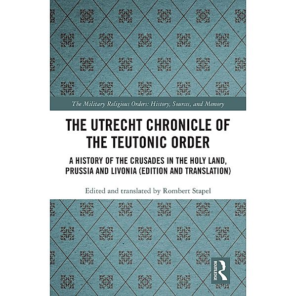 The Utrecht Chronicle of the Teutonic Order