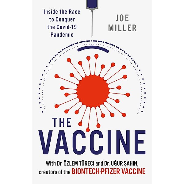 The Vaccine, Joe Miller, Ugur Sahin