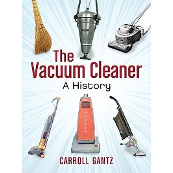 The Vacuum Cleaner, Carroll Gantz