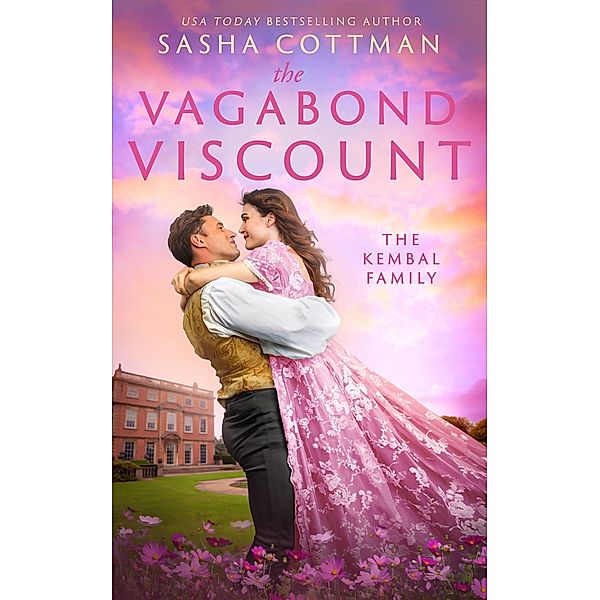 The Vagabond Viscount (The Kembal Family, #2) / The Kembal Family, Sasha Cottman