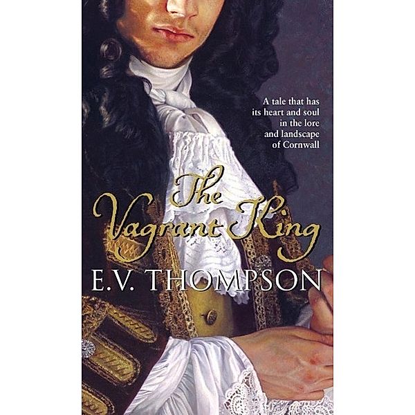 The Vagrant King, E. V. Thompson