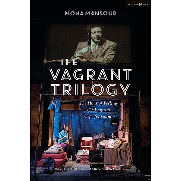 The Vagrant Trilogy: Three Plays by Mona Mansour, Mona Mansour