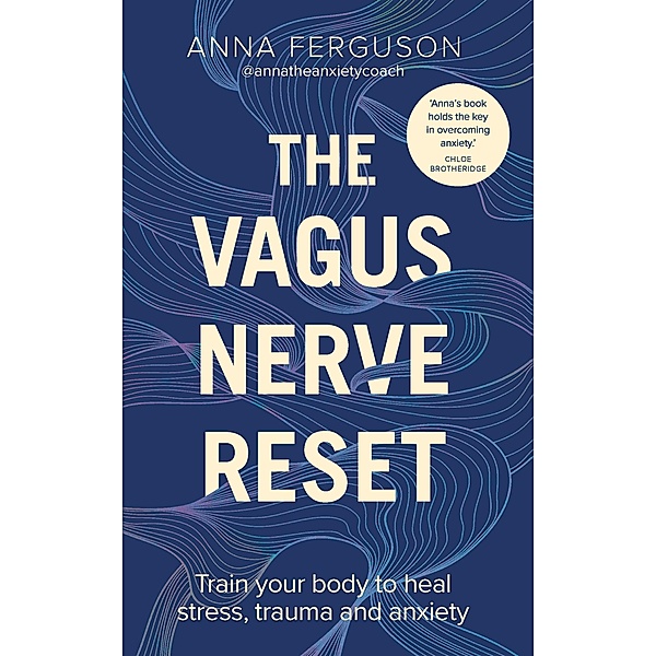 The Vagus Nerve Reset, Anna Ferguson