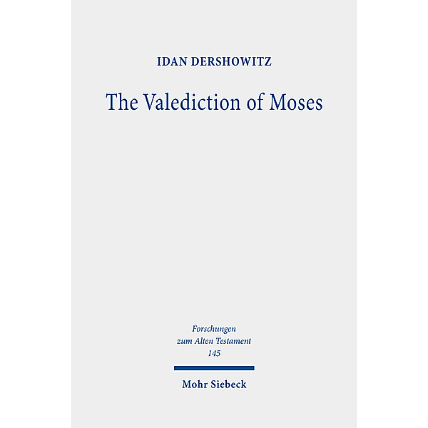 The Valediction of Moses, Idan Dershowitz