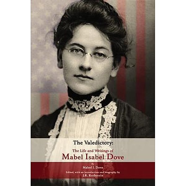 The Valedictory / Redstone Publishing, Mabel I. Dove, J. R. Rothstein