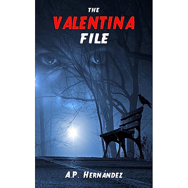 The Valentina File, A. P. Hernández
